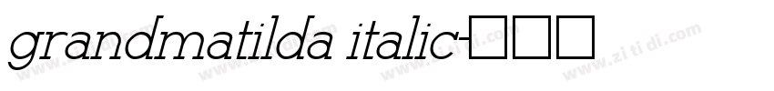 grandmatilda italic字体转换